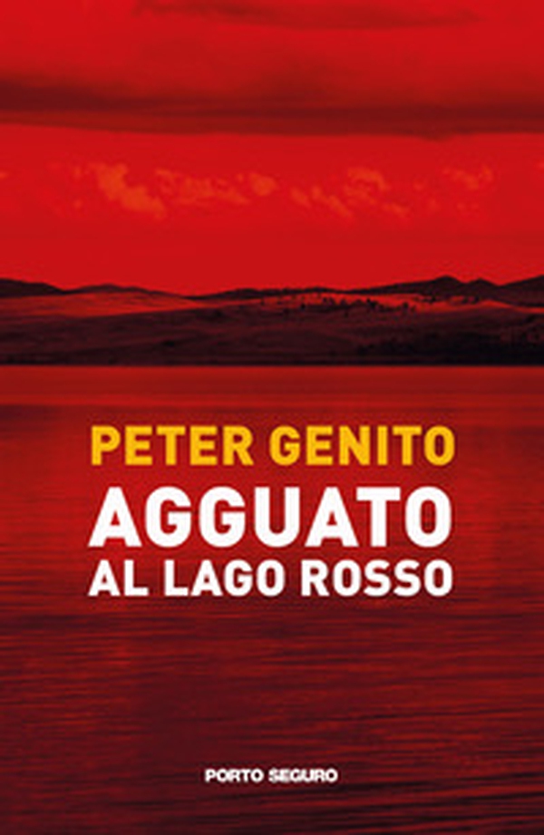 Agguato al lago rosso. Oronzo Mazzotta, una bambina e la misteriosa scomparsa di Alessandro Berruti - Librerie.coop Agguato al lago rosso. Oronzo Mazzotta, una bambina e la misteriosa scomparsa di Alessandro Berruti - Librerie.coop
