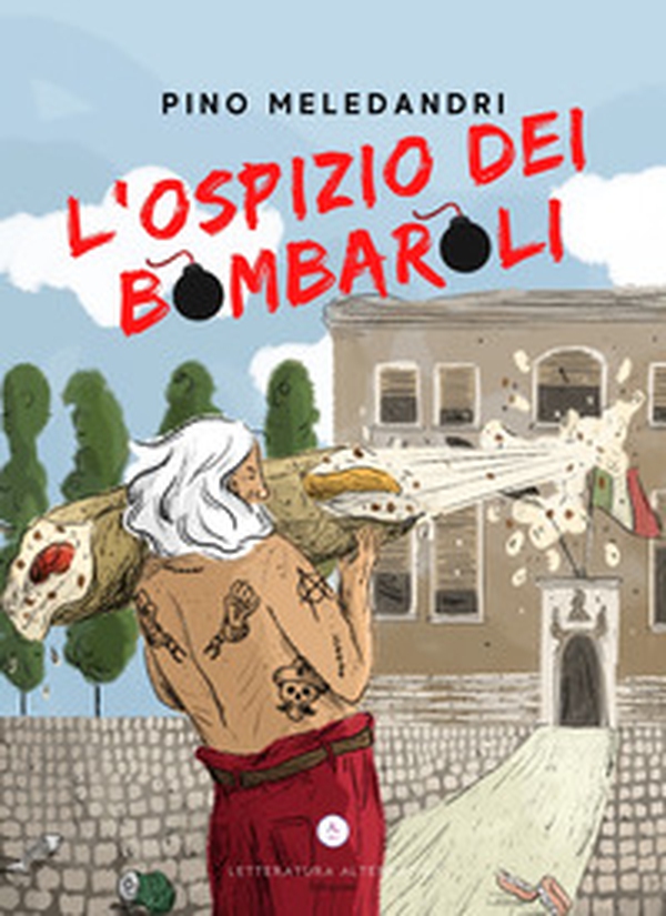 L'ospizio dei bombaroli - Librerie.coop L'ospizio dei bombaroli - Librerie.coop