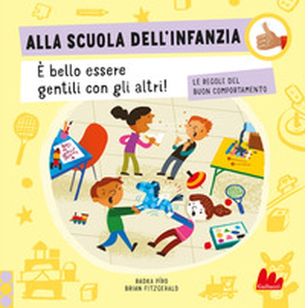 Alla scuola dell'infanzia. Le regole del buon comportamento - Librerie.coop Alla scuola dell'infanzia. Le regole del buon comportamento - Librerie.coop