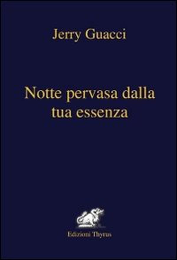 Notte pervasa dalla tua essenza - Librerie.coop Notte pervasa dalla tua essenza - Librerie.coop