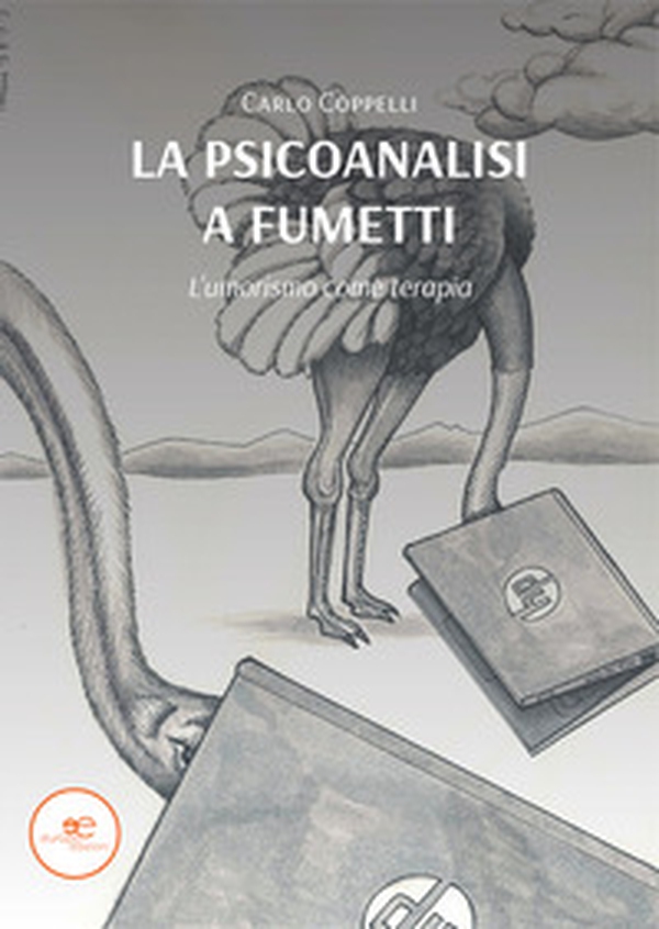 La psicoanalisi a fumetti. L'umorismo come terapia - Librerie.coop La psicoanalisi a fumetti. L'umorismo come terapia - Librerie.coop