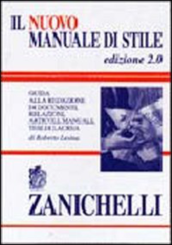 Il nuovo manuale di stile. Guida alla redazione di documenti, relazioni, articoli, manuali, tesi di laurea - Librerie.coop Il nuovo manuale di stile. Guida alla redazione di documenti, relazioni, articoli, manuali, tesi di laurea - Librerie.coop