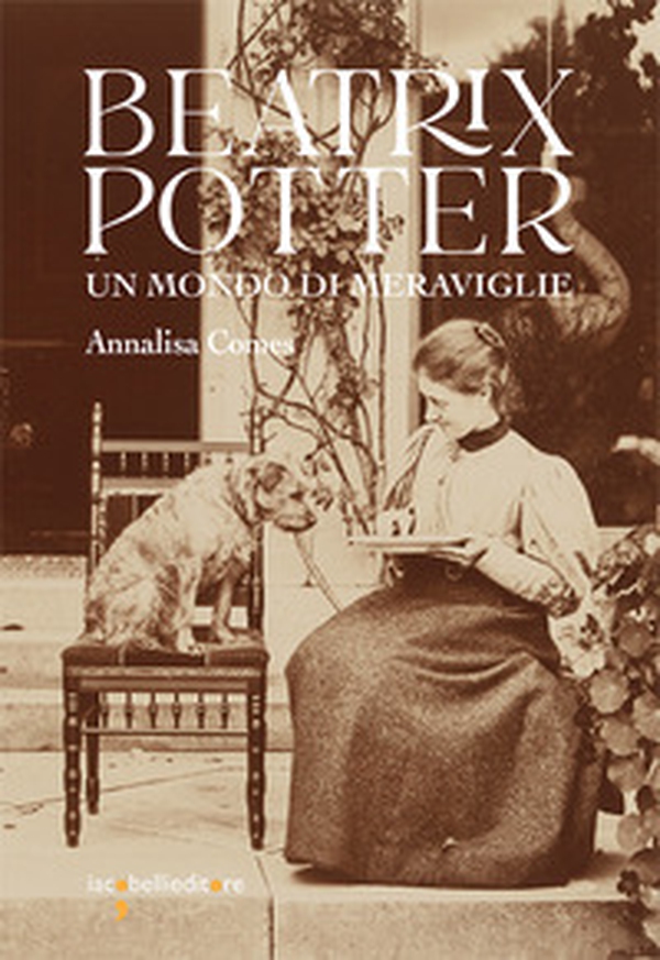 Beatrix Potter. Un mondo di meraviglie - Librerie.coop Beatrix Potter. Un mondo di meraviglie - Librerie.coop