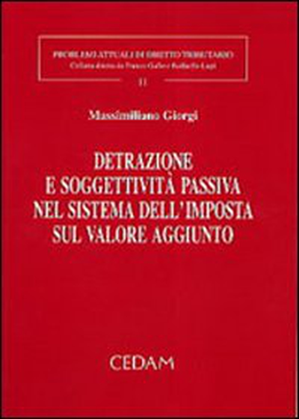 Detrazione e soggettività passiva nel sistema dell'imposta sul valore aggiunto - Librerie.coop Detrazione e soggettività passiva nel sistema dell'imposta sul valore aggiunto - Librerie.coop