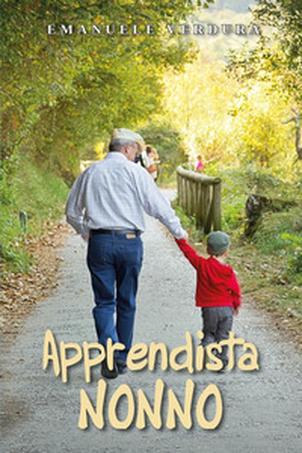 Apprendista nonno - Librerie.coop Apprendista nonno - Librerie.coop