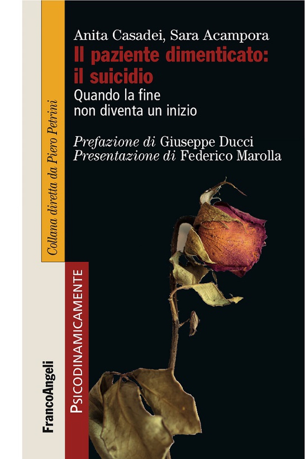 Il paziente dimenticato: il suicidio. Quando la fine non diventa un inizio - Librerie.coop Il paziente dimenticato: il suicidio. Quando la fine non diventa un inizio - Librerie.coop