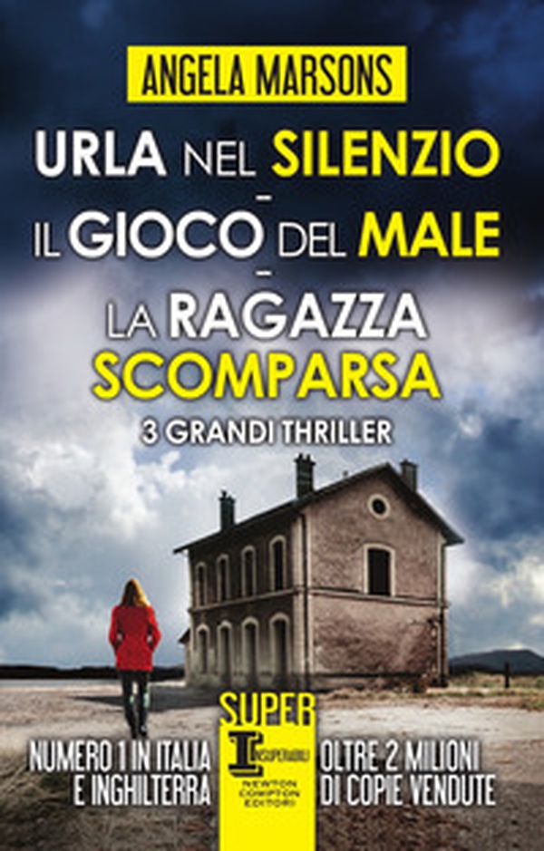 Urla nel silenzio-Il gioco del male-La ragazza scomparsa - Librerie.coop Urla nel silenzio-Il gioco del male-La ragazza scomparsa - Librerie.coop