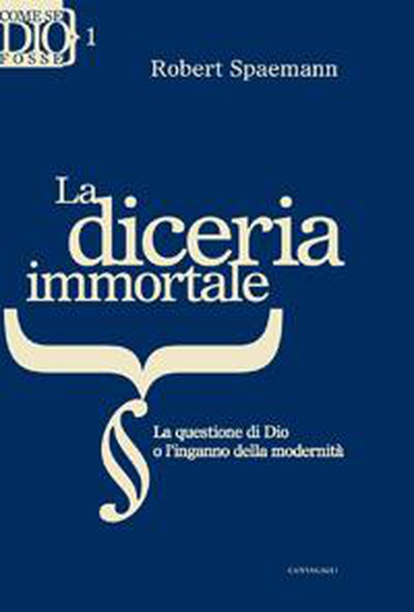 La diceria immortale. La questione di Dio o l'inganno della modernita' - Librerie.coop La diceria immortale. La questione di Dio o l'inganno della modernita' - Librerie.coop