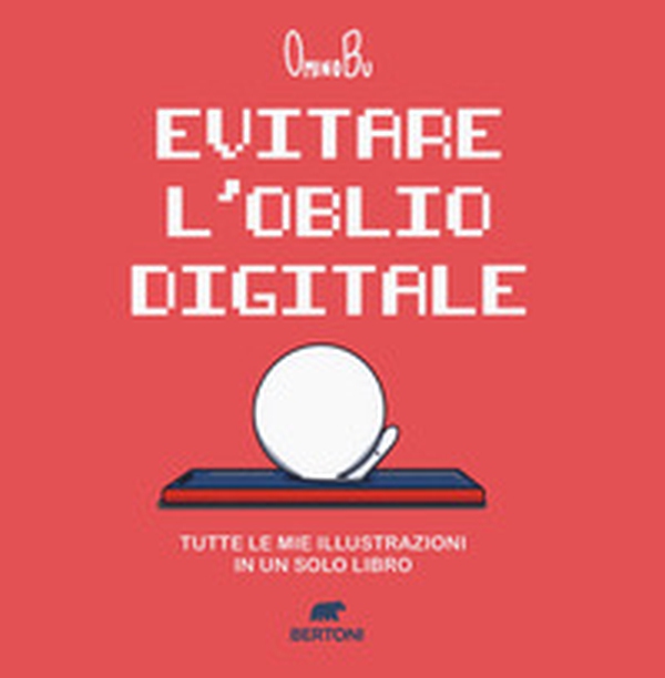 Evitare l'oblio digitale - Librerie.coop Evitare l'oblio digitale - Librerie.coop