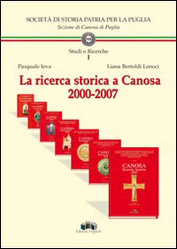 La ricerca storica a Canosa 2000-2007 - Librerie.coop La ricerca storica a Canosa 2000-2007 - Librerie.coop