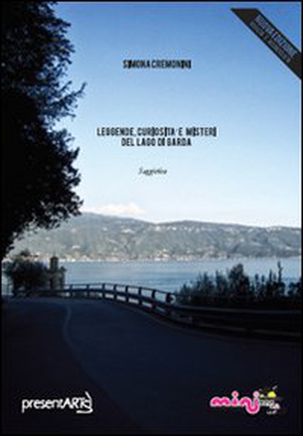 Leggende, curiosità e misteri del lago di Garda - Librerie.coop Leggende, curiosità e misteri del lago di Garda - Librerie.coop