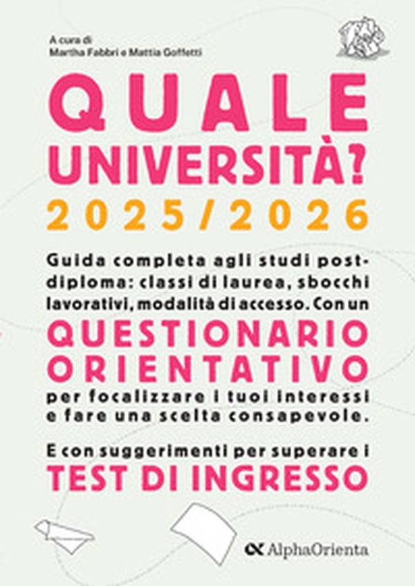 Quale università? 2025-2026. Guida Completa agli studi post-diploma - Librerie.coop Quale università? 2025-2026. Guida Completa agli studi post-diploma - Librerie.coop