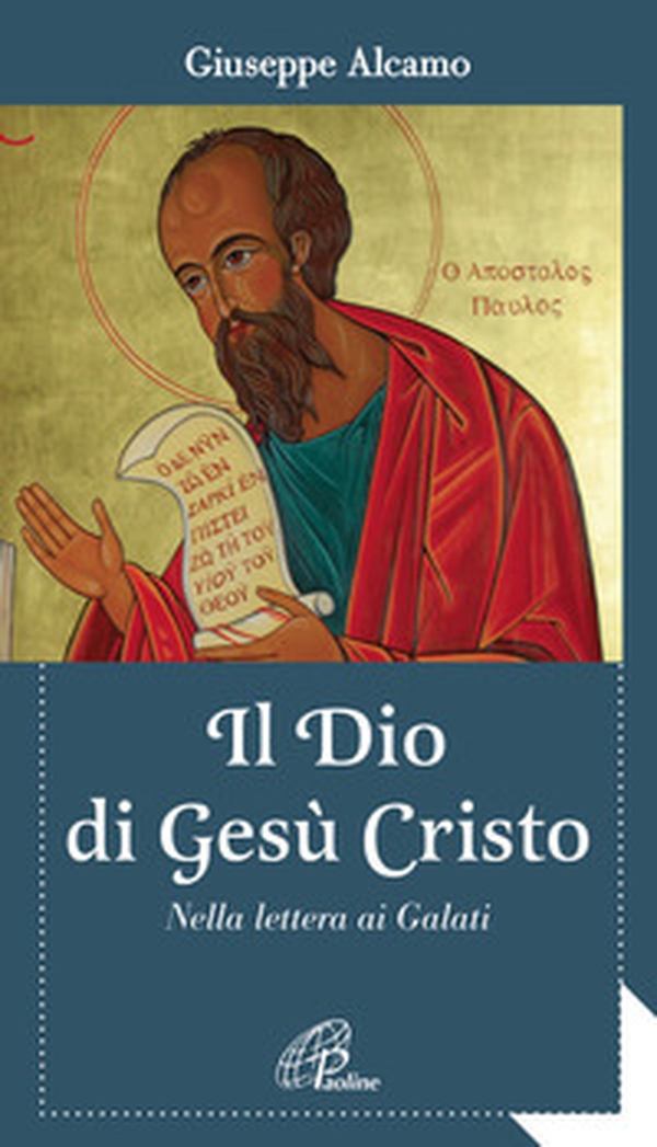 Il Dio di Gesù Cristo. Nella lettera ai Galati - Librerie.coop Il Dio di Gesù Cristo. Nella lettera ai Galati - Librerie.coop