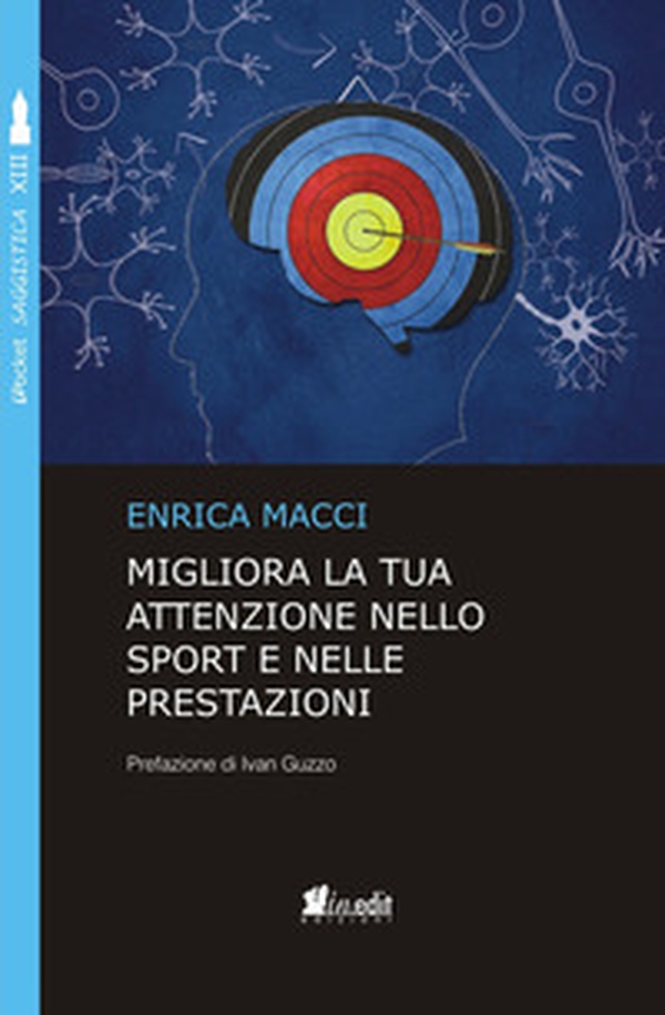 Migliora la tua attenzione nello sport e nelle prestazioni - Librerie.coop Migliora la tua attenzione nello sport e nelle prestazioni - Librerie.coop