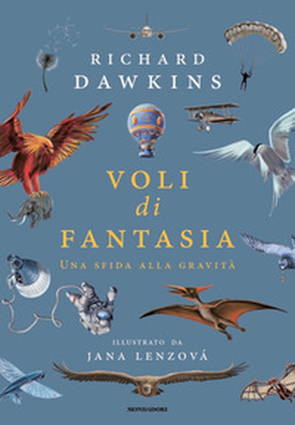 Voli di fantasia. Una sfida alla gravità - Librerie.coop Voli di fantasia. Una sfida alla gravità - Librerie.coop
