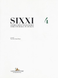SIXXI. Storia dell'ingegneria strutturale in Italia - Vol. 4 - Librerie.coop