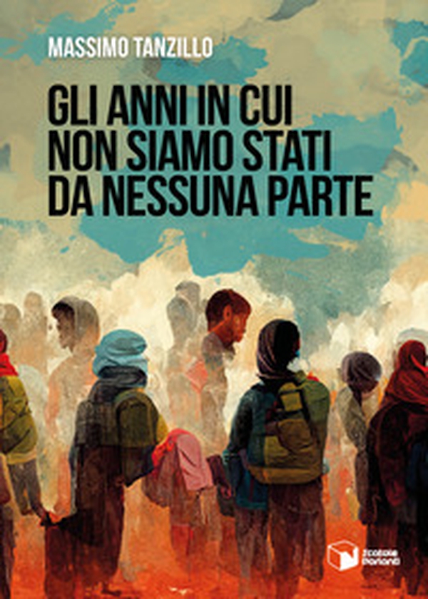 Gli anni in cui non siamo stati da nessuna parte - Librerie.coop Gli anni in cui non siamo stati da nessuna parte - Librerie.coop