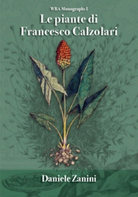 Le piante di Francesco Calzolari - Librerie.coop