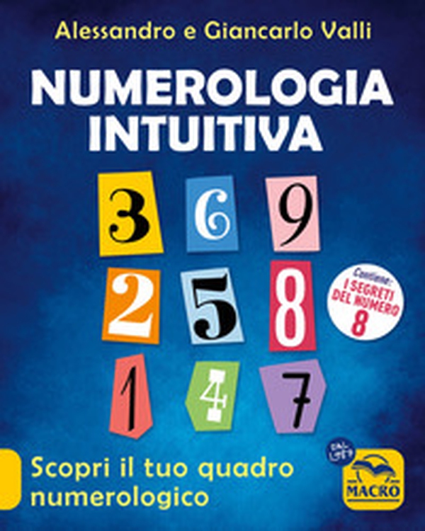 Numerologia intuitiva. Scopri il tuo quadro numerologico - Librerie.coop Numerologia intuitiva. Scopri il tuo quadro numerologico - Librerie.coop