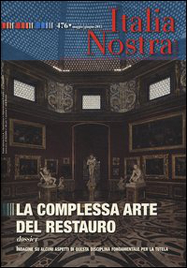Italia nostra - Vol. 476 - Librerie.coop Italia nostra - Vol. 476 - Librerie.coop