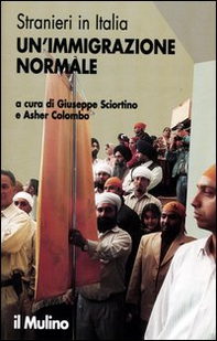Stranieri in Italia. Un'immigrazione normale - Librerie.coop