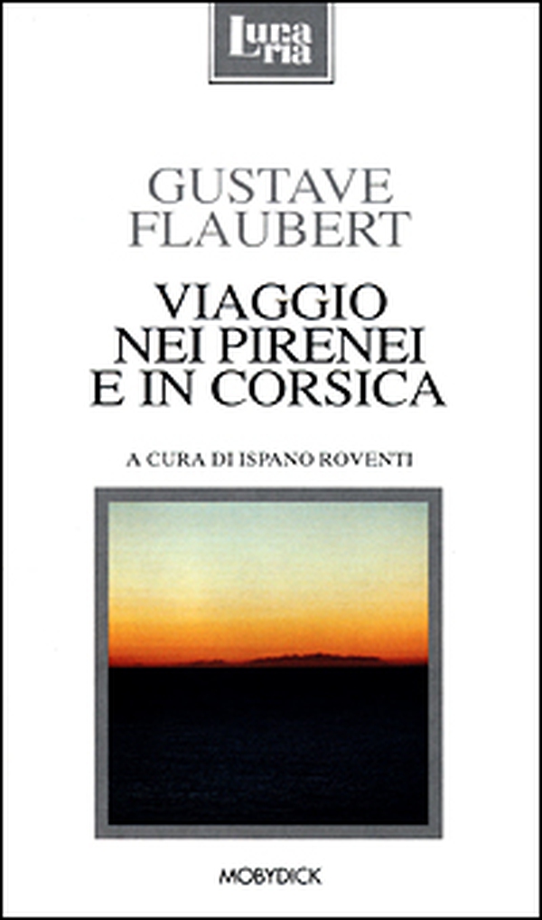 Viaggio nei Pirenei e in Corsica - Librerie.coop Viaggio nei Pirenei e in Corsica - Librerie.coop