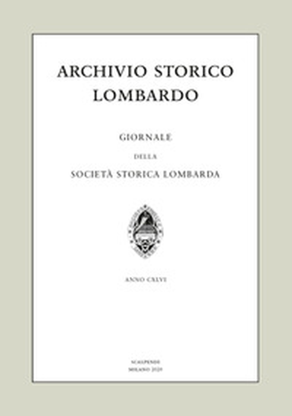Archivio storico lombardo. Giornale della Società storica lombarda - Librerie.coop Archivio storico lombardo. Giornale della Società storica lombarda - Librerie.coop