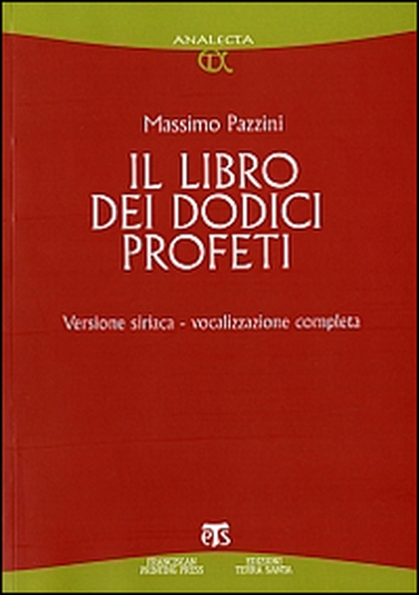 Il libro dei dodici profeti. Vocalizzazione completa. Ediz. siriaca - Librerie.coop Il libro dei dodici profeti. Vocalizzazione completa. Ediz. siriaca - Librerie.coop
