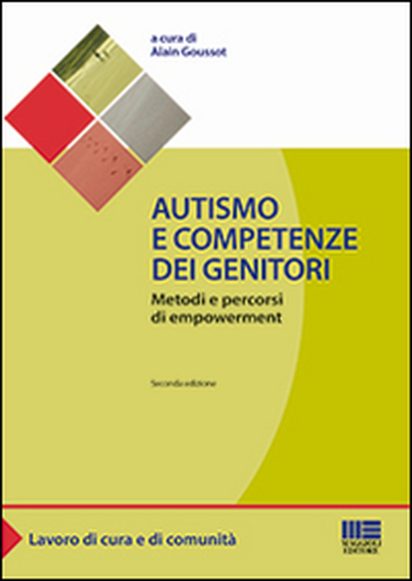 Autismo e competenze dei genitori. Metodi e percorsi di empowerment - Librerie.coop Autismo e competenze dei genitori. Metodi e percorsi di empowerment - Librerie.coop