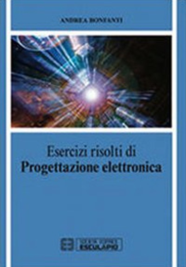Esercizi di progettazione elettronica - Librerie.coop Esercizi di progettazione elettronica - Librerie.coop