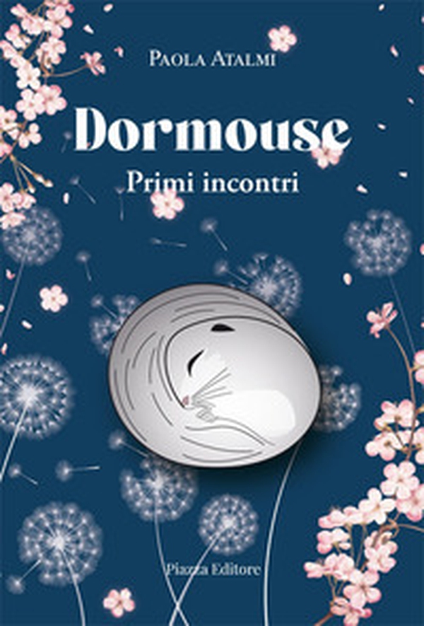 Dormouse. Primi incontri - Librerie.coop Dormouse. Primi incontri - Librerie.coop