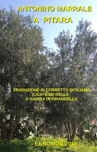A pitara. Traduzione in corretto siciliano (licatese) della A giarra di Pirandello - Librerie.coop
