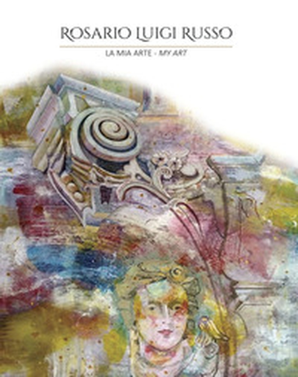 La mia arte-My art - Librerie.coop La mia arte-My art - Librerie.coop