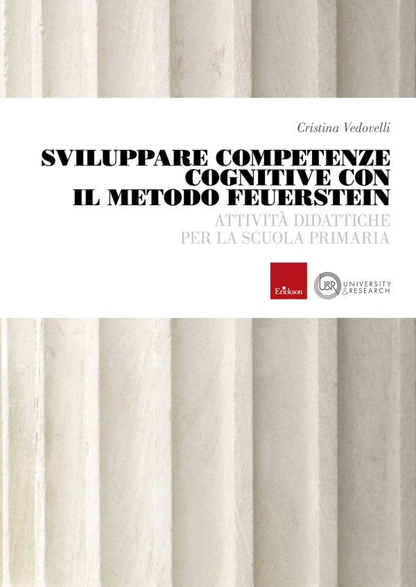 Sviluppare competenze cognitive con il Metodo Feuerstein - Librerie.coop Sviluppare competenze cognitive con il Metodo Feuerstein - Librerie.coop