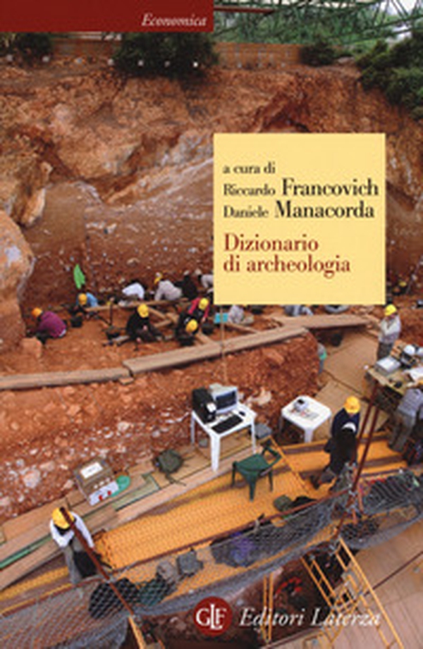 Dizionario di archeologia. Temi, concetti e metodi - Librerie.coop Dizionario di archeologia. Temi, concetti e metodi - Librerie.coop