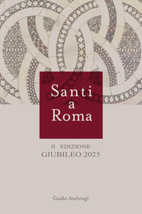 Santi a Roma. Emerologio romano - Librerie.coop Santi a Roma. Emerologio romano - Librerie.coop