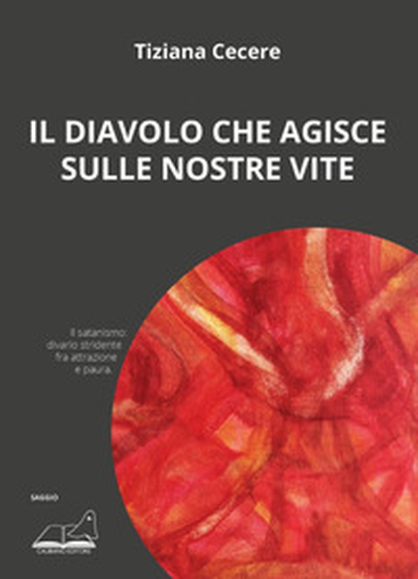 Il diavolo che agisce sulle nostre vite - Librerie.coop Il diavolo che agisce sulle nostre vite - Librerie.coop