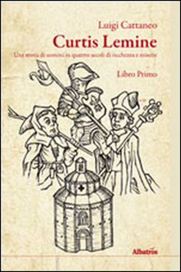 Curtis lemine. Una storia di uomini in quattro secoli di ricchezza e miserie - Vol. 1 - Librerie.coop Curtis lemine. Una storia di uomini in quattro secoli di ricchezza e miserie - Vol. 1 - Librerie.coop