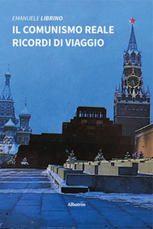 Il comunismo reale. Ricordi di viaggio - Librerie.coop Il comunismo reale. Ricordi di viaggio - Librerie.coop