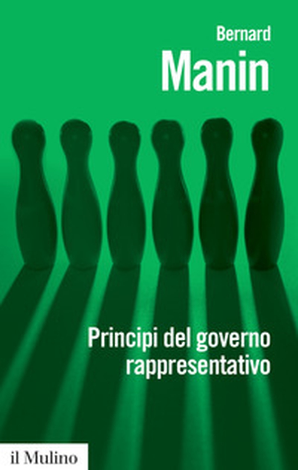 Principi del governo rappresentativo - Librerie.coop Principi del governo rappresentativo - Librerie.coop
