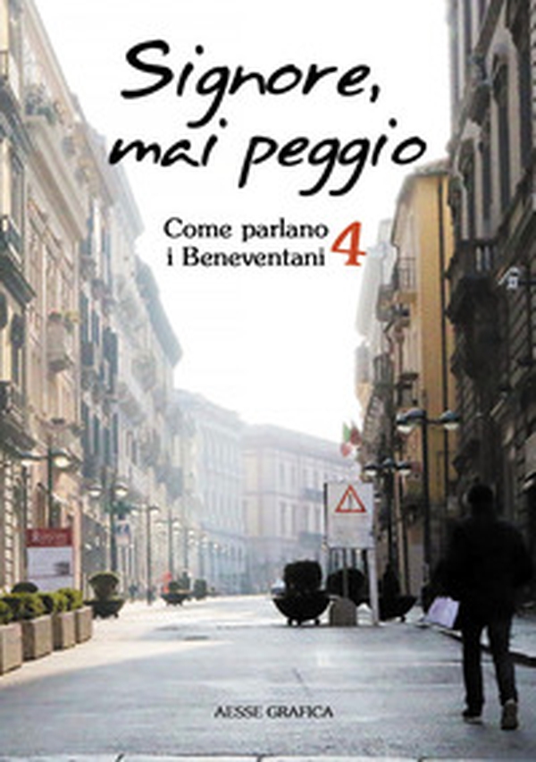 Come parlano i beneventani - Librerie.coop Come parlano i beneventani - Librerie.coop