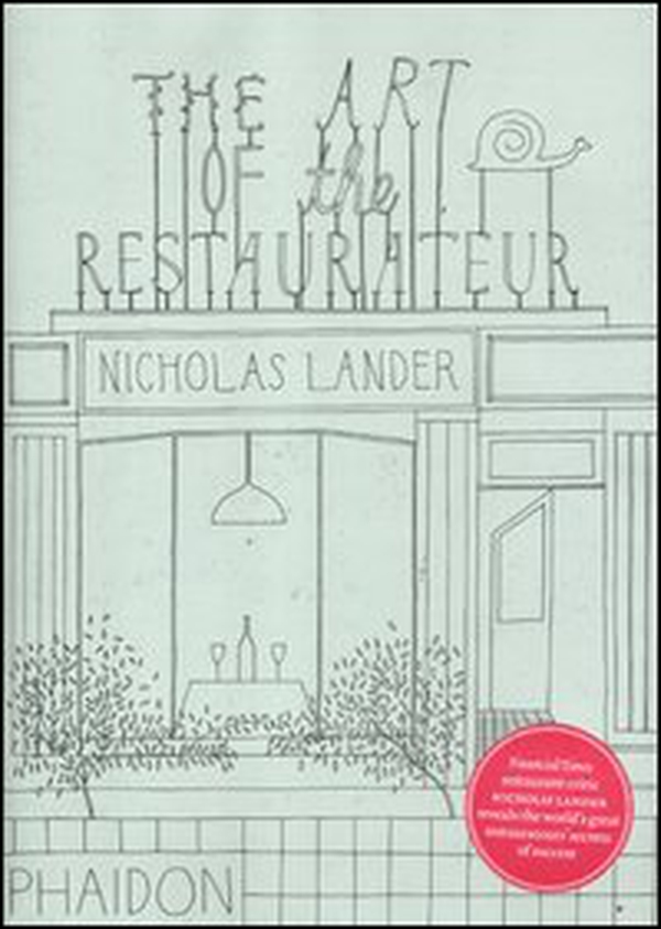 The art of the restaurateur - Librerie.coop The art of the restaurateur - Librerie.coop