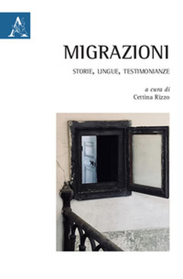 Migrazioni. Storie, lingue, testimonianze - Librerie.coop Migrazioni. Storie, lingue, testimonianze - Librerie.coop