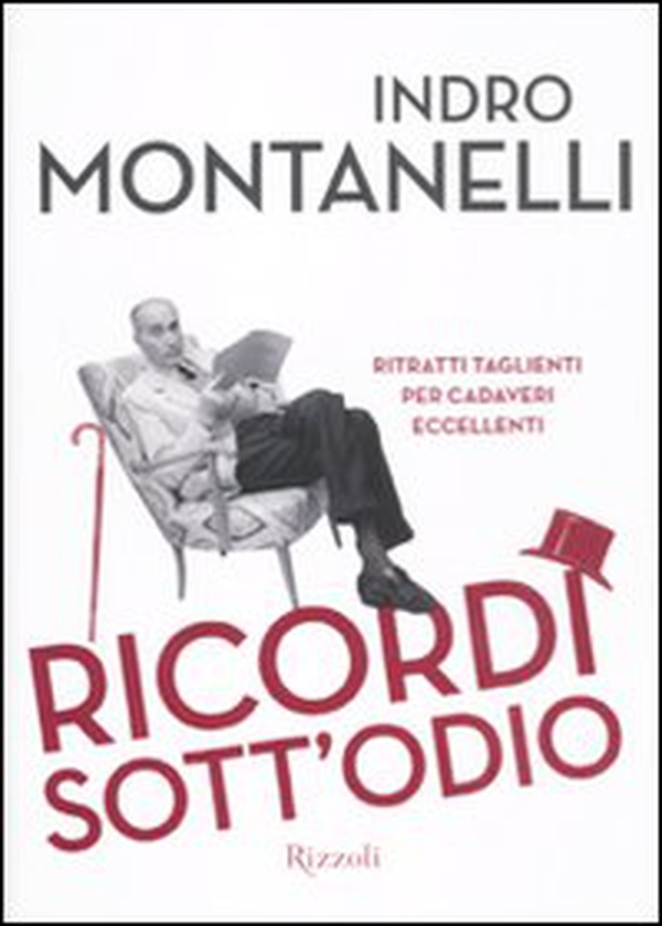 Ricordi sott'odio. Ritratti taglienti per cadaveri eccellenti - Librerie.coop Ricordi sott'odio. Ritratti taglienti per cadaveri eccellenti - Librerie.coop