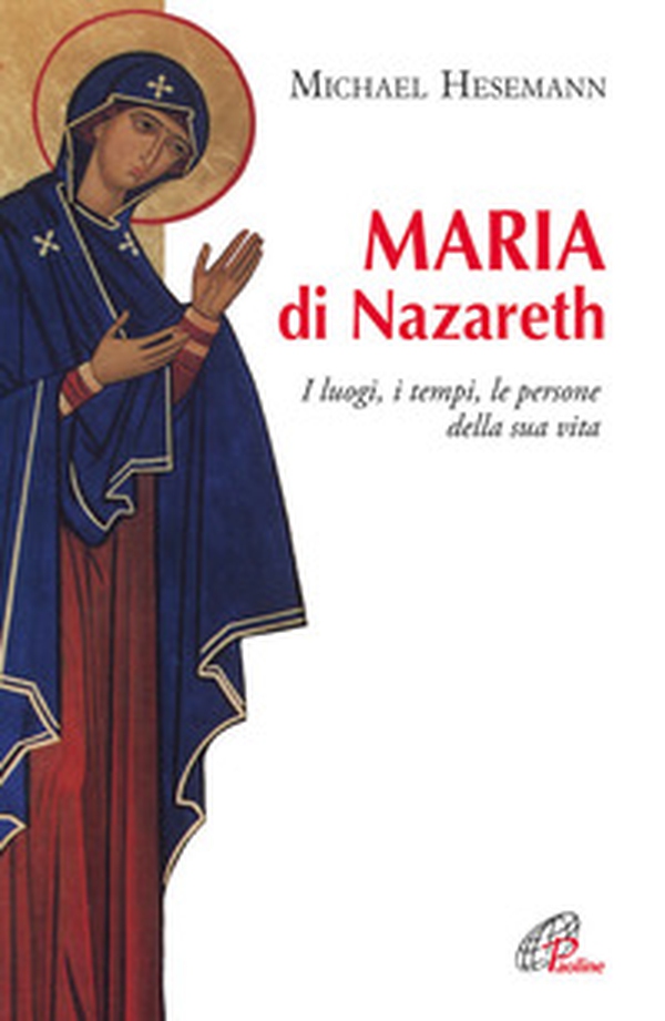 Maria di Nazareth. I luoghi, i tempi, le persone della sua vita - Librerie.coop Maria di Nazareth. I luoghi, i tempi, le persone della sua vita - Librerie.coop