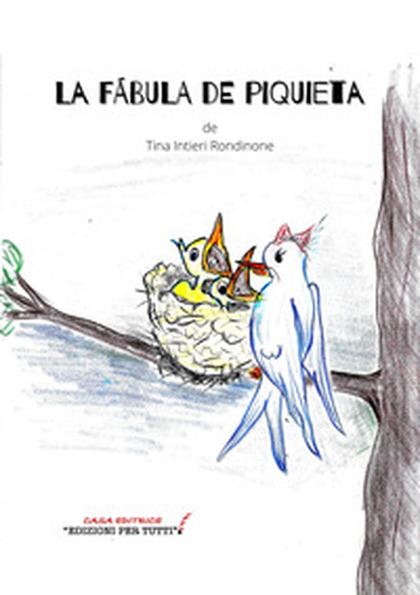 La fabula de Piquieta. Ediz. italiana e spagnola - Librerie.coop La fabula de Piquieta. Ediz. italiana e spagnola - Librerie.coop