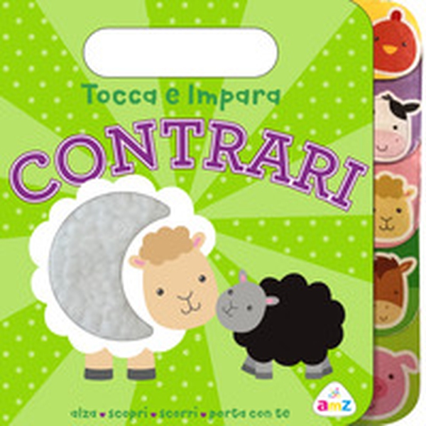 Contrari. Tocca e impara - Librerie.coop Contrari. Tocca e impara - Librerie.coop