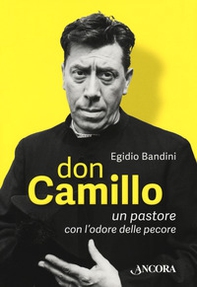Don Camillo, un pastore con l'odore delle pecore - Librerie.coop