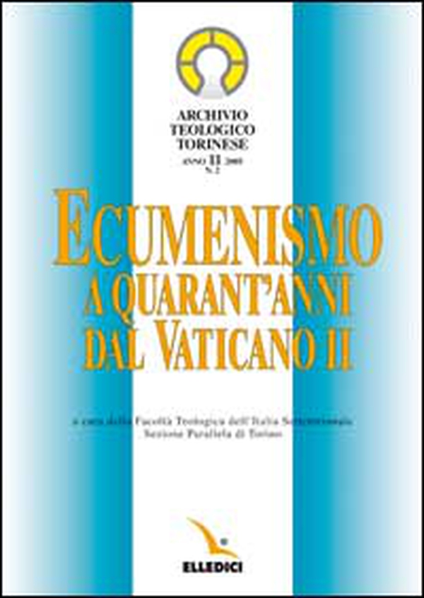 Archivio teologico torinese (2005) - Vol. 2 - Librerie.coop Archivio teologico torinese (2005) - Vol. 2 - Librerie.coop