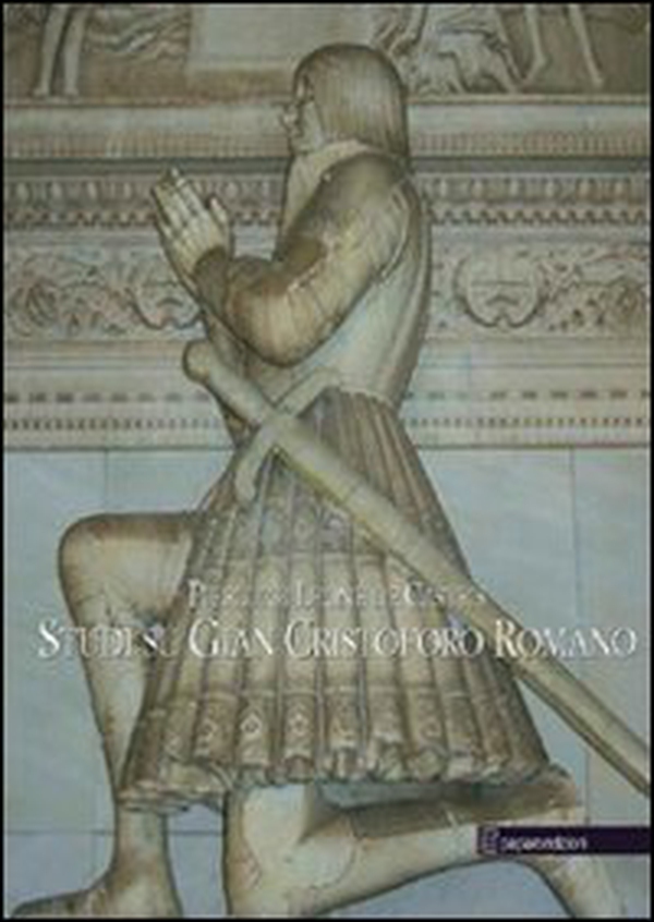 Studi su Gian Cristoforo Romano - Librerie.coop Studi su Gian Cristoforo Romano - Librerie.coop